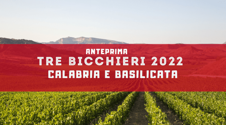 Tre Bicchieri Gambero Rosso 2022: i vini premiati da Basilicata e Calabria