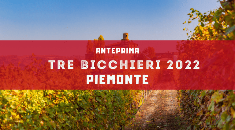 Tre Bicchieri Gambero Rosso 2022: i vini premiati del Piemonte