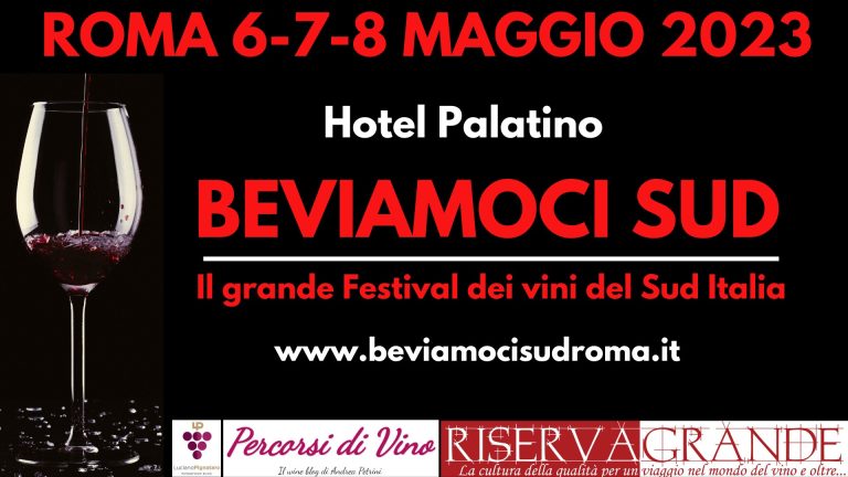 Save the date: Beviamoci Sud 2023, i grandi vini del sud a Roma
